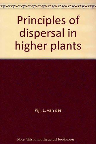 9780387058818: Principles of dispersal in higher plants