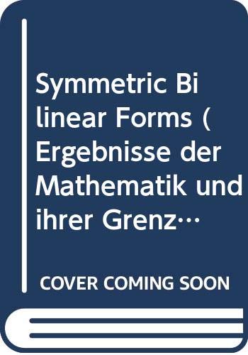 Stock image for Symmetric Bilinear Forms (Ergebnisse der Mathematik und ihrer Grenzgebiete) for sale by Phatpocket Limited