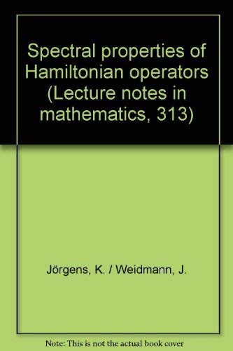 Stock image for Spectral Properties of Hamiltonian Operators for sale by Better World Books