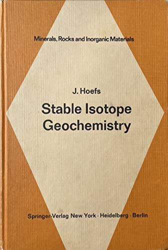 9780387061764: Stable isotope geochemistry (Minerals, rocks, and inorganic materials)