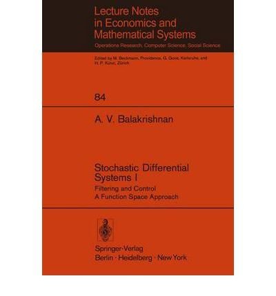 Stock image for Stochastic Differential Systems One Filtering and Control : A Function Space Approach for sale by Better World Books