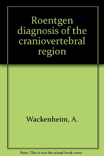 9780387066158: Roentgen Diagnosis of the Craniovertebral Region