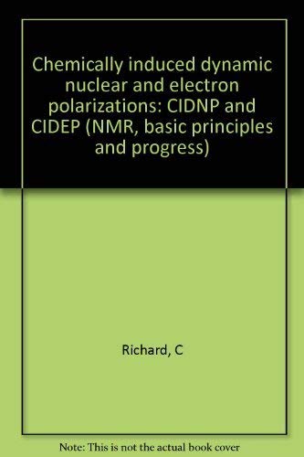 9780387066189: Chemically induced dynamic nuclear and electron polarizations: CIDNP and CIDEP (NMR, basic principles and progress, Volume 8)