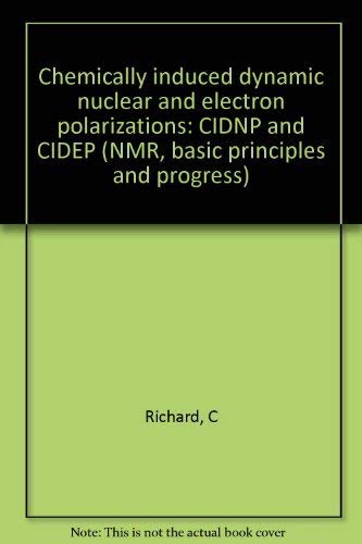 9780387066189: Chemically induced dynamic nuclear and electron polarizations: CIDNP and CIDEP (NMR, basic principles and progress)