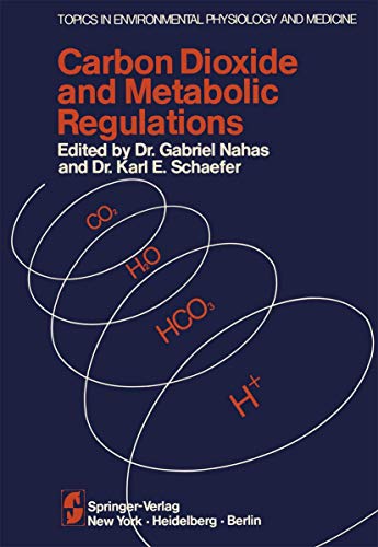 9780387066271: Carbon Dioxide and Metabolic Regulations: Satellite Symposium of the Xxv International Congress of Physiology, July 20 - 21 - 22, 1971 International Conference Monte-Carlo, Monaco