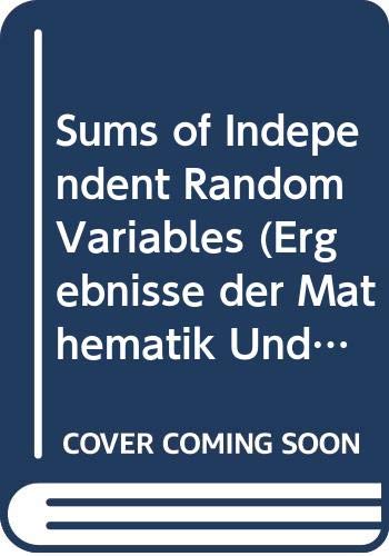 9780387066356: Sums of Independent Random Variables: 82 (Ergebnisse der Mathematik Und Ihrer Grenzgebiete)