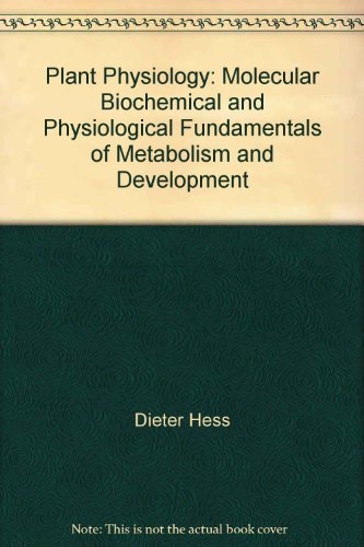 Stock image for Plant physiology; molecular, biochemical, and physiological fundamentals of metabolism and development for sale by Zubal-Books, Since 1961