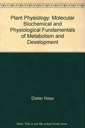 9780387066431: Plant Physiology: Molecular Biochemical and Physiological Fundamentals of Metabolism and Development