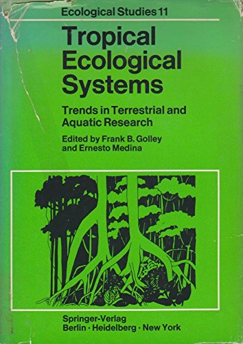 Imagen de archivo de Tropical Ecological Systems Trends in Terrestrial and Aquatic Research a la venta por Chequamegon Books