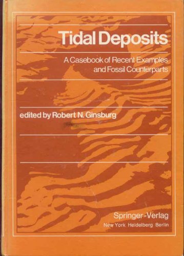 Beispielbild fr Tidal Deposits: A Casebook of Recent Examples and Fossil Counterparts zum Verkauf von PsychoBabel & Skoob Books