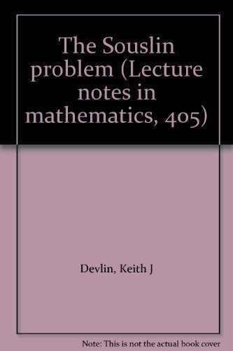 The Souslin problem (Lecture notes in mathematics, 405) (9780387068602) by Devlin, Keith J