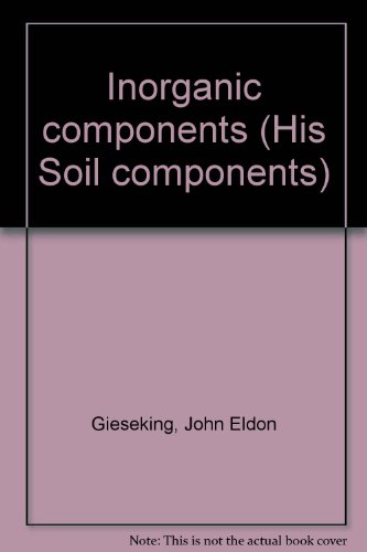 9780387068626: Inorganic components (His Soil components)