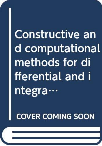 9780387070216: CONSTRUCTIVE AND COMPUTATIONAL METHODS FOR DIFFERENTIAL AND INTEGRAL EQUATIONS: SYMPOSIUM, INDIANA UNIVERSITY, FEBRUARY 17-20, 1974 (LECTURE NOTES IN MATHEMATICS ; 430)