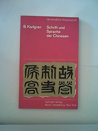 Imagen de archivo de VERSTANDLICHE WISSENSCHAFT BAND 113: SCHRIFT UND SPRACHE DER CHINESEN. a la venta por Cambridge Rare Books