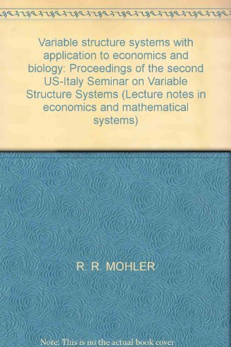 Variable Structure Systems with Application to Economics and Biology. Proceedings of the Second U...