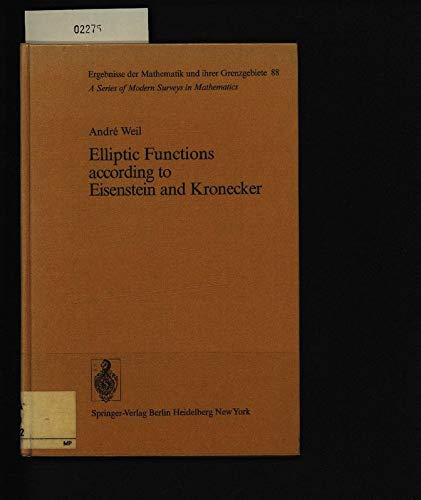 9780387074221: Elliptic Functions according to Eisenstein and Kronecker