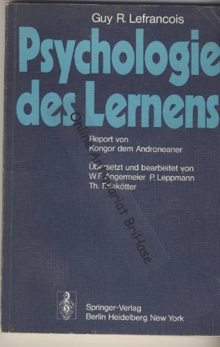 Stock image for Psychologie des Lernens: Report von Kongor dem Androneaner (German Edition) for sale by Bookmonger.Ltd