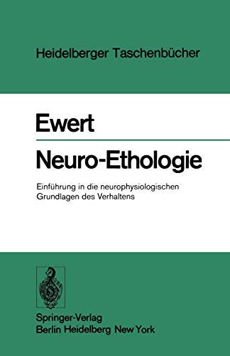 Beispielbild fr Neuro-Ethologie [sn2ks] : Einfhrung in d. neurophysiologischen Grundlagen d. Verhaltens zum Verkauf von Versandantiquariat Felix Mcke