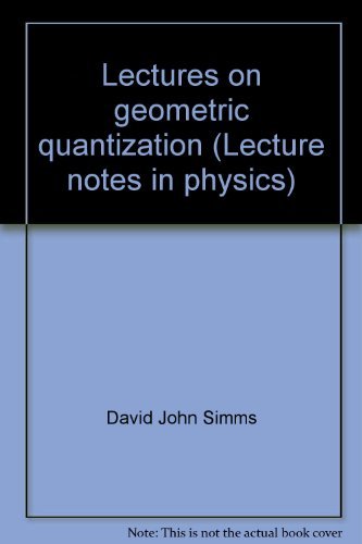 Beispielbild fr Lectures on Geometric Quantization (Lecture Notes in Physics No. 53) zum Verkauf von The Bookseller