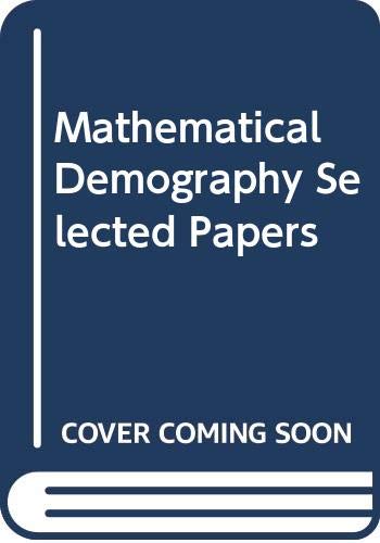 Stock image for Mathematical Demography : Selected Readings for sale by Better World Books