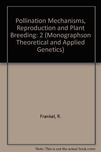 Beispielbild fr Pollination Mechanisms, Reproduction and Plant Breeding zum Verkauf von Michener & Rutledge Booksellers, Inc.