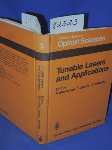 Stock image for Tunable Lasers and Applications: Proceedings of the Loen Conference, Norway, 1976 (Springer Series in Optical Sciences) for sale by Books From California