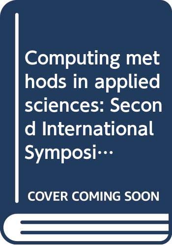 9780387080031: Computing methods in applied sciences: Second International Symposium, December 15-19, 1975 (Lecture notes in physics)