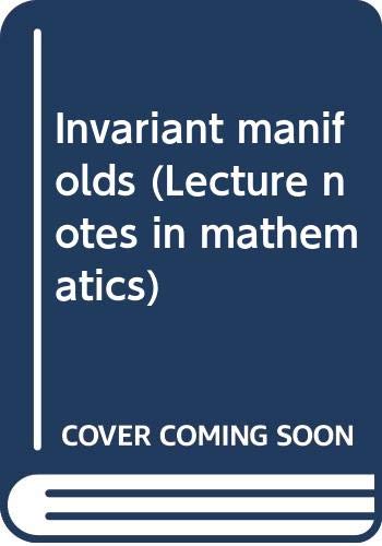 9780387081489: INVARIANT MANIFOLDS (LECTURE NOTES IN MATHEMATICS)
