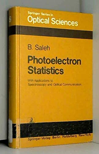 9780387082950: Photoelectron Statistics: With Applications to Spectroscopy and Optical Communications
