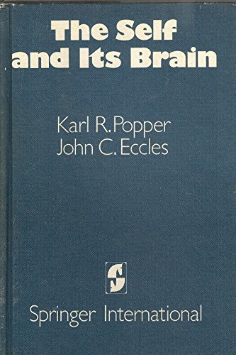 The Self and Its Brain - Popper, Karl Raimund; Eccles, John C.