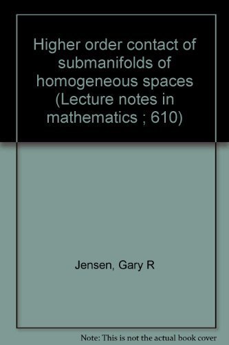 Stock image for Higher Order Contact of Submanifolds of Homogeneous Spaces (Lecture Notes in Mathematics 610) for sale by Row By Row Bookshop