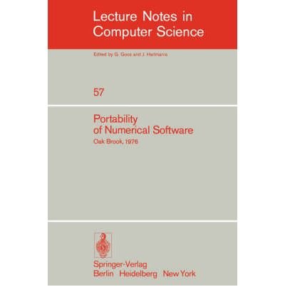 Stock image for Portability of Numerical Software (Lecture Notes in Computer Science, 57) for sale by Zubal-Books, Since 1961