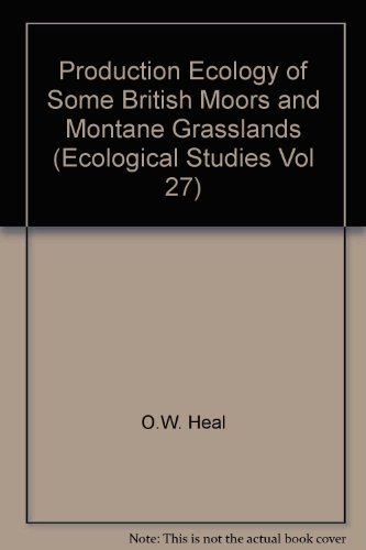 Stock image for Production Ecology of Some British Moors and Montane Grasslands for sale by Better World Books