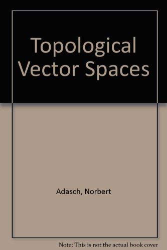 Topological Vector Spaces (9780387086620) by Adasch, Norbert