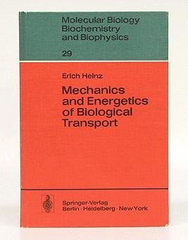 Beispielbild fr Mechanics and energetics of biological transport (Molecular biology, biochemistry, and biophysics) zum Verkauf von Open Books
