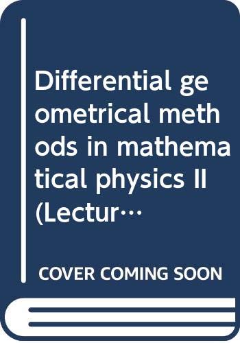 Stock image for Differential Geometrical Methods in Mathematical Physics ll for sale by Jackson Street Booksellers