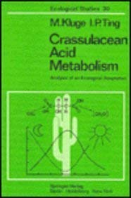 Crassulacean acid metabolism: Analysis of an ecological adaptation (Ecological studies) (9780387089799) by Kluge, Manfred