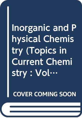 Imagen de archivo de Inorganic and Physical Chemistry (Topics in Current Chemistry : Volume 77) a la venta por Phatpocket Limited