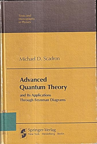 Beispielbild fr Advanced Quantum Theory and Its Applications Through Feynman Diagrams zum Verkauf von HJP VERSANDBUCHHANDLUNG