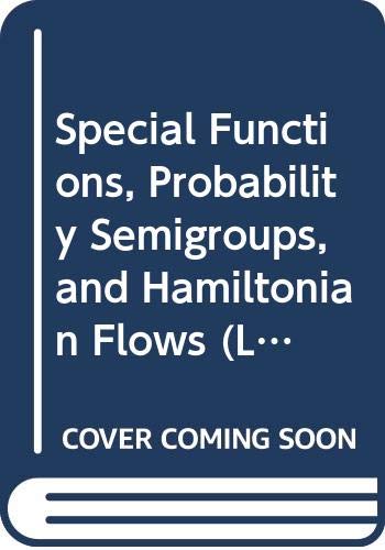 Imagen de archivo de Special Functions, Probability Semigroups, and Hamiltonian Flows (Lecture Notes in Mathematics - Vol 696) a la venta por Best and Fastest Books