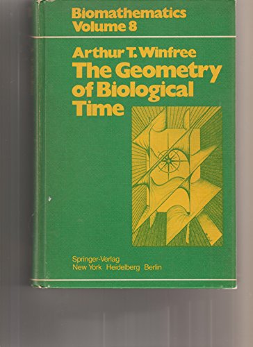 Stock image for The geometry of biological time (Biomathematics) for sale by WorldofBooks