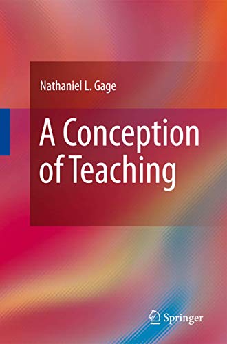 A Conception of Teaching - Nathaniel L. Gage