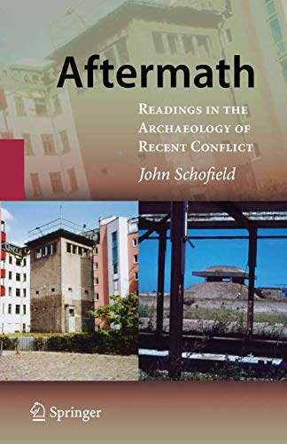 9780387094649: Aftermath: Readings in the Archaeology of Recent Conflict