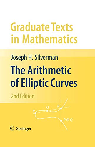 9780387094939: The Arithmetic of Elliptic Curves: 106 (Graduate Texts in Mathematics)