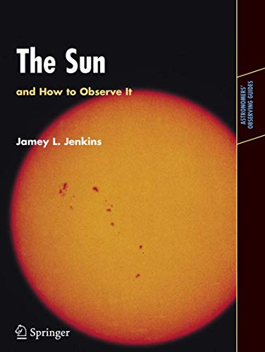 The Sun and How to Observe It - Jamey L. Jenkins