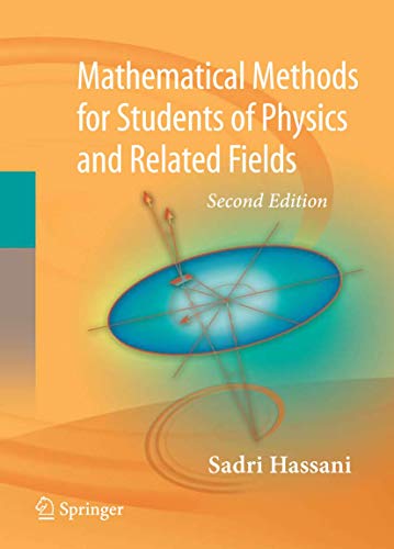 Stock image for Mathematical Methods: For Students of Physics and Related Fields (Lecture Notes in Physics) for sale by Campus Bookstore