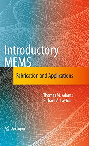 Beispielbild fr Introductory MEMS: Fabrication and Applications zum Verkauf von BooksRun