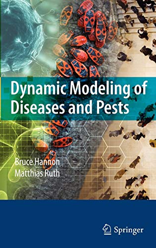 9780387095592: Dynamic Modeling of Diseases and Pests