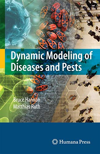 Dynamic Modeling of Diseases and Pests (9780387095592) by Hannon, Bruce; Ruth, Matthias