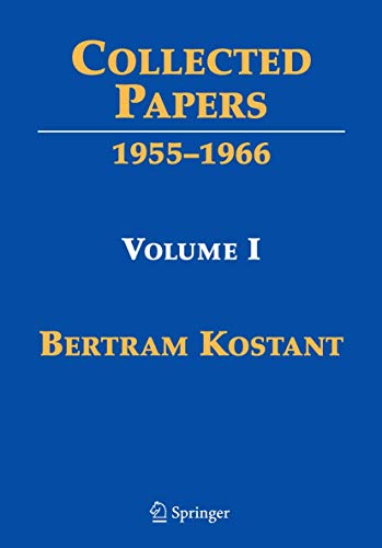 9780387095820: Collected Papers: Bertram Kostant: 1955-1966: Volume I 1955-1966